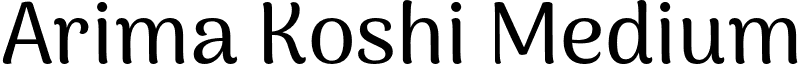 Arima Koshi Medium font - ArimaKoshi-Medium.otf