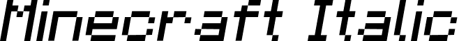 Minecraft Italic font - 2 Minecraft-Italic.otf