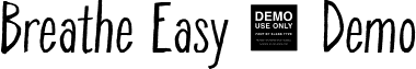 Breathe Easy - Demo font - Breathe_Easy_-_Demo.ttf