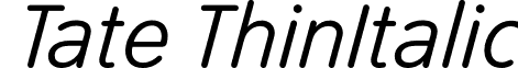 Tate ThinItalic font - Tate-ThinItalic.otf