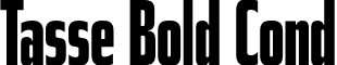 Tasse Bold Cond font - Tasse-BoldCond.otf