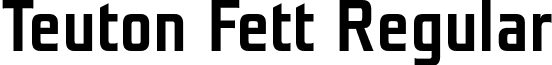 Teuton Fett Regular font - TeutonFett.otf