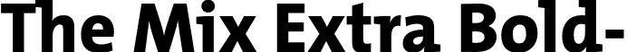 The Mix Extra Bold- font - TheMixExtraBold-Plain.otf
