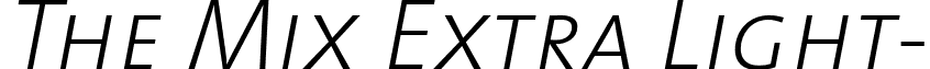 The Mix Extra Light- font - TheMixExtraLight-CapsItalic.otf
