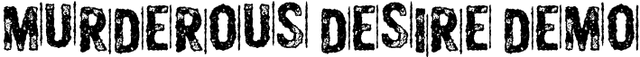 Murderous Desire DEMO font - murderous_desire_DEMO.otf