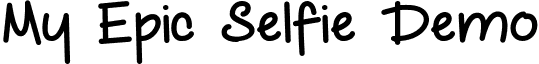 My Epic Selfie Demo font - My_Epic_Selfie_Demo.ttf