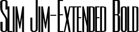 Slim Jim-Extended Bold font - Slim-Jim-Extended_Bold.ttf