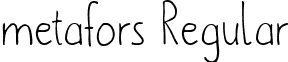 metafors Regular font - metafors-Regular.ttf