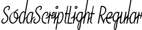 SodaScriptLight Regular font - SodaScriptLight_Regular.ttf