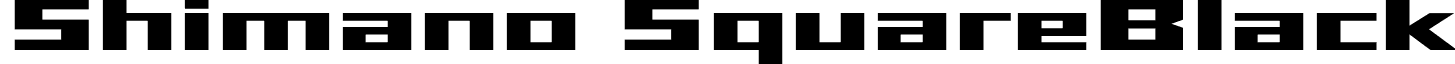 Shimano SquareBlack font - Shimano-SquareBlack.otf