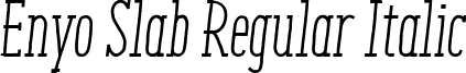 Enyo Slab Regular Italic font - Enyo-Slab_Regular-Italic.ttf