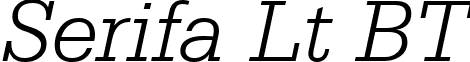Serifa Lt BT font - Serifa_Lt_BT_Light_Italic.ttf