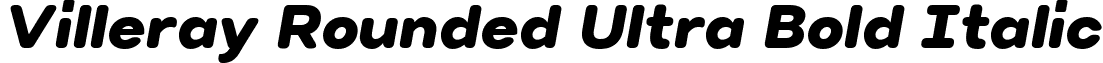 Villeray Rounded Ultra Bold Italic font - VillerayRounded-UltraBoldItalic.ttf