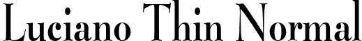 Luciano Thin Normal font - Luciano_Thin_Normal.ttf