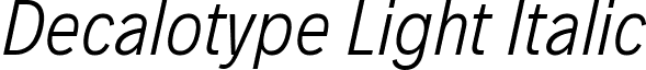 Decalotype Light Italic font - Decalotype-LightItalic.ttf