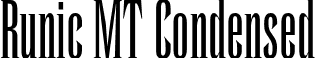 Runic MT Condensed font - RunicMT-Condensed.otf