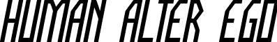 HUMAN ALTER EGO font - HUMAN ALTER EGO_italic.ttf