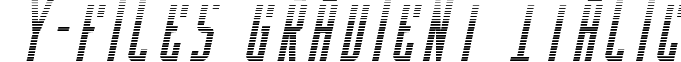 Y-Files Gradient Italic font - yfilesgradital.ttf
