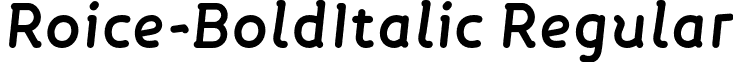 Roice-BoldItalic Regular font - Roice-BoldItalic.otf