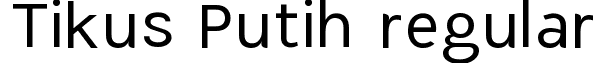 Tikus Putih regular font - TikusPutih-regular.ttf