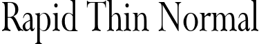 Rapid Thin Normal font - Rapid_Thin_Normal.ttf