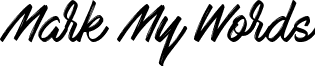 Mark My Words font - mark_my_words.ttf