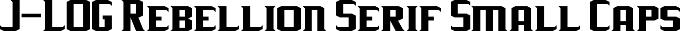 J-LOG Rebellion Serif Small Caps font - J-LOG_Rebellion_Serif_Small_Caps.otf