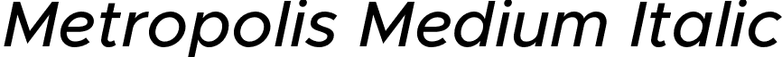 Metropolis Medium Italic font - Metropolis-MediumItalic.otf