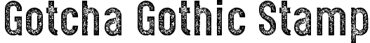 Gotcha Gothic Stamp font - Gotcha_Gothic_Stamp_Basic.ttf