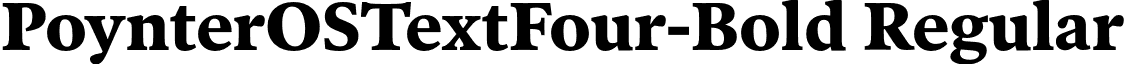 PoynterOSTextFour-Bold Regular font - PoynterOSTextFour-Bold.otf
