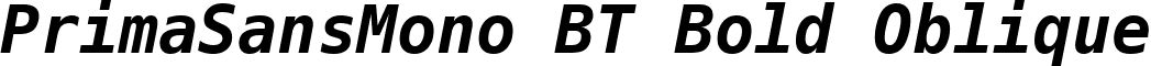 PrimaSansMono BT Bold Oblique font - PrimaSansMono_BT_Bold_Oblique.ttf