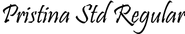 Pristina Std Regular font - PristinaStd.otf