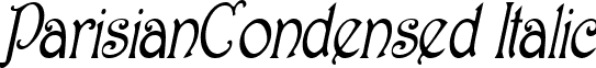 ParisianCondensed Italic font - Parisian-Condensed_Italic.ttf