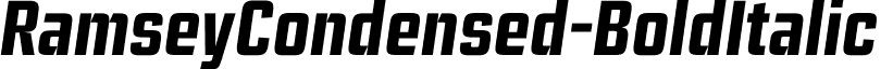 RamseyCondensed-BoldItalic & font - Ramsey Condensed Bold Italic.otf