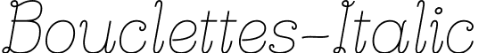 Bouclettes-Italic & font - Bouclettes Italic.ttf
