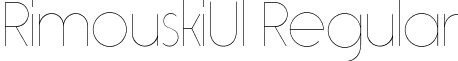 RimouskiUl Regular font - Rimouski UltraLight.ttf