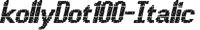 kollyDot100-Italic & font - Kolly Dot100 Italic.ttf
