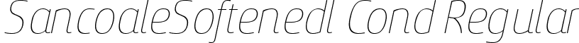 SancoaleSoftenedl Cond Regular font - Sancoale Softened Thin Italic.ttf