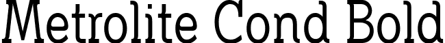 Metrolite Cond Bold font - Metrolite Condensed.ttf