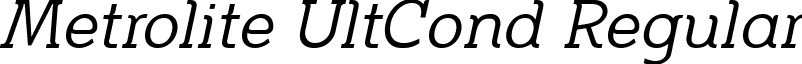 Metrolite UltCond Regular font - Metrolite Italic.ttf