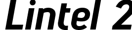 Lintel 2 font - Lintel ExtraBold Italic.ttf