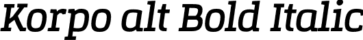 Korpo alt Bold Italic font - Korpo Serif Alt Bold Italic.otf