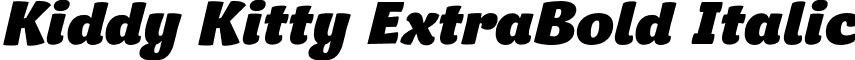 Kiddy Kitty ExtraBold Italic font - Kiddy Kitty Extra Bold Italic.otf