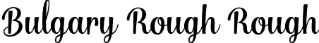 Bulgary Rough Rough font - Bulgary Rough.otf