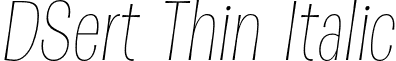 DSert Thin Italic font - DSert-ThinItalic.otf