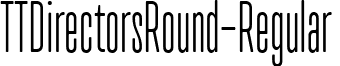 TTDirectorsRound-Regular & font - TTDirectorsRound-Regular.ttf