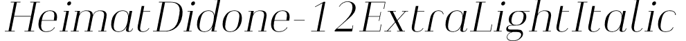 HeimatDidone-12ExtraLightItalic & font - Heimat Didone 12 Extra Light Italic.otf