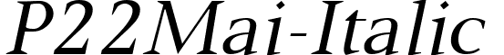 P22Mai-Italic & font - P22Mai-Italic.ttf