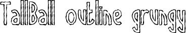 TallBall outline grungy font - Tallball outline grungy.ttf