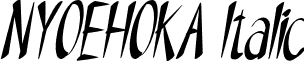 NYOEHOKA Italic font - NYOEHOKA ITALIC.otf